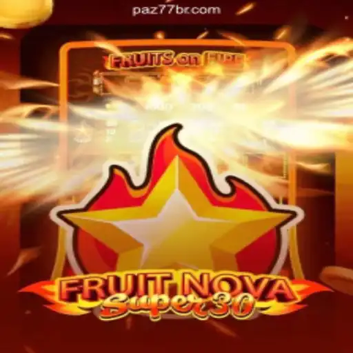 Exploring the Thrills of FruitrNovaSupe30 at PAZ77 Brasil: O Melhor Cassino Online e Apostas Esportivas